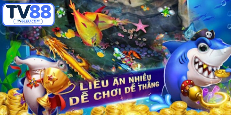 Ưu điểm nổi bật của nổ hũ bắn cá đổi thưởng TV88